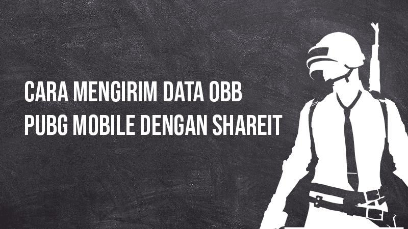 Cara Mengirim Data OBB PUBG Mobile dengan SHAREit